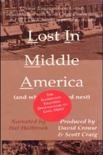 Lost in Middle America (and What Happened Next)