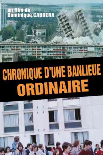 Chronique d'une banlieue ordinaire Poster