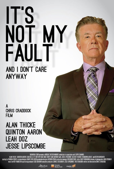 It's Not My Fault and I Don't Care Anyway Poster