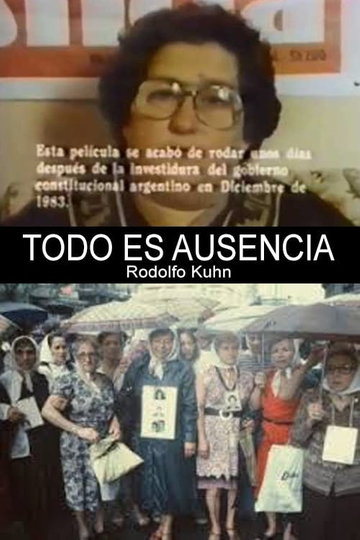 Todo es ausencia Poster