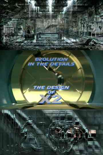 Evolution in the Details: The Design of X2 Poster