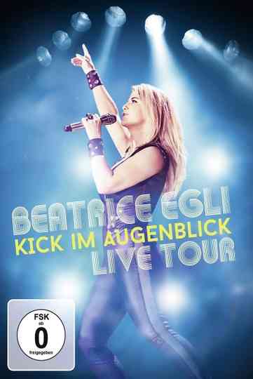 Beatrice Egli - Kick im Augenblick Live Tour Poster
