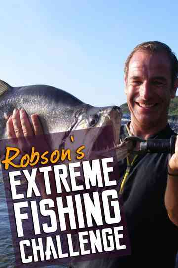 Robson's Extreme Fishing Challenge Poster