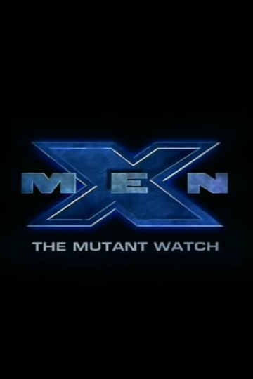 X-Men: The Mutant Watch Poster