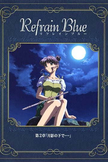 Refrain Blue Chapter 2  Beneath the Moon