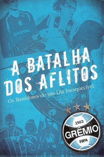 A Batalha dos Aflitos Os Bastidores de um Dia Inesquecível