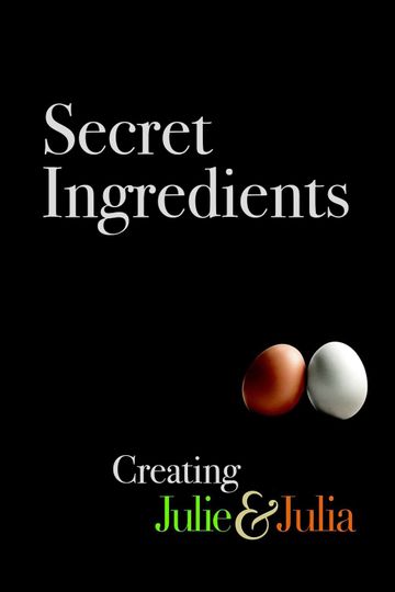 Secret Ingredients Creating Julie Julia