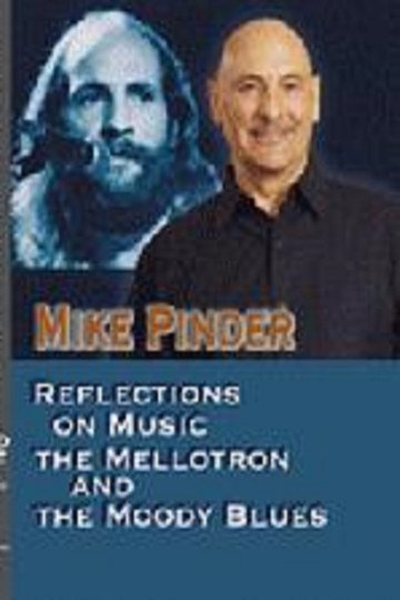 Mike Pinder Reflections On Music The Mellotron and the Moody Blues