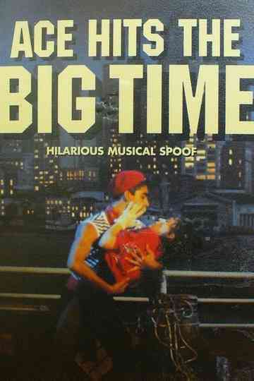 Ace Hits The Big Time Poster