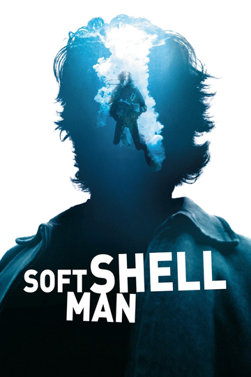 Soft Shell Man Poster