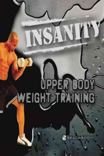 Insanity Upper Body Weight Training Poster