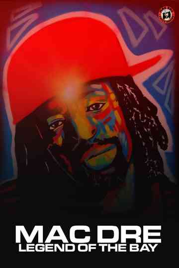 Mac Dre Legend of the Bay Poster