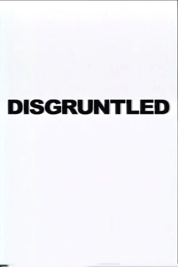 Disgruntled
