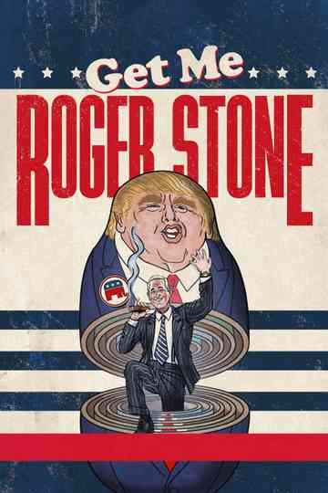 Get Me Roger Stone poster