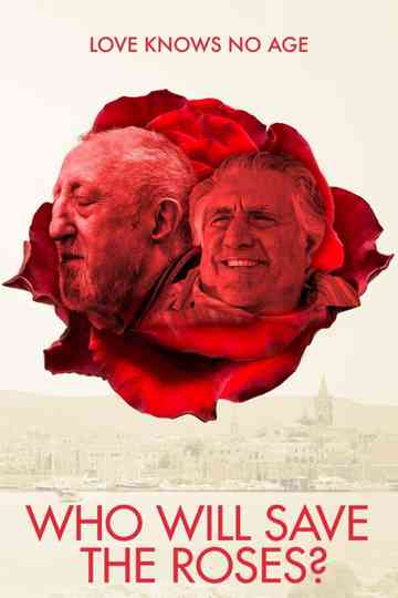 Who Will Save The Roses? Poster