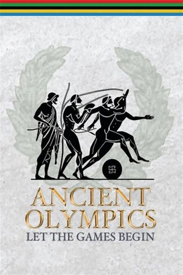 Ancient Olympics: Let the Games Begin Poster