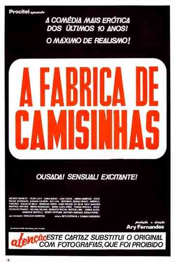 A Fábrica de Camisinhas Poster