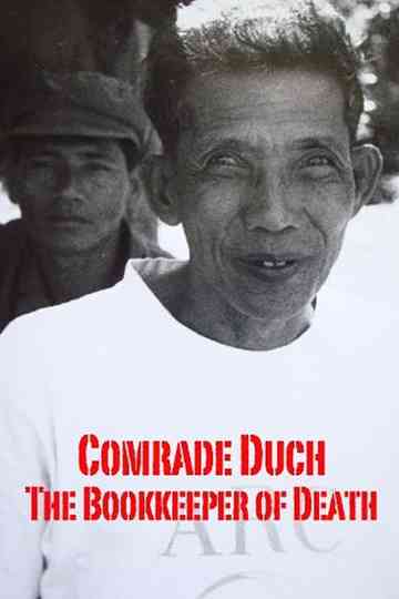 Comrade Duch The Bookkeeper of Death Poster