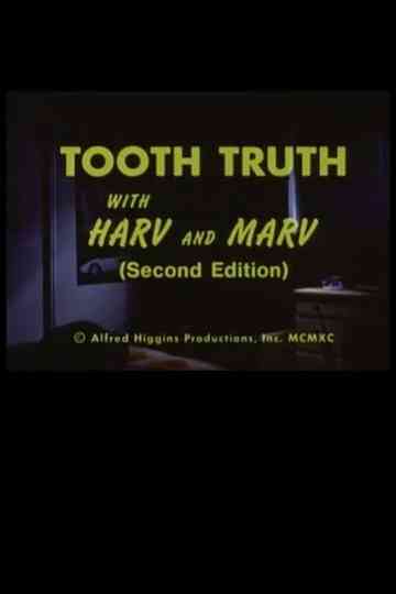 Tooth Truth With Harv and Marv (Second Edition)