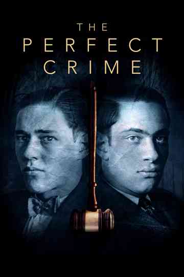 The Perfect Crime: Leopold & Loeb Poster