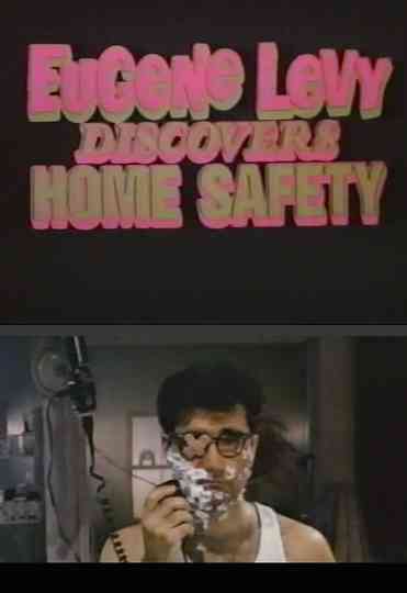 Eugene Levy Discovers Home Safety Poster