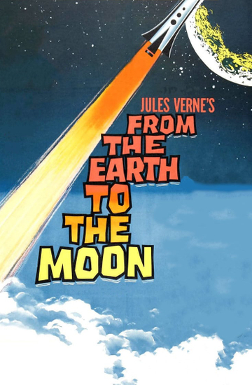 From the Earth to the Moon Poster