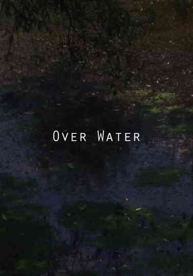 Over Water Poster