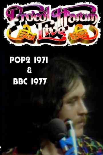 Procol Harum - Live  - POP2 (1971) & BBC (1977) Poster