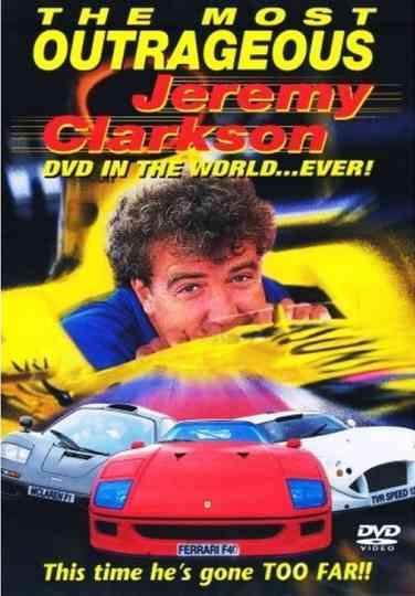 The Most Outrageous Jeremy Clarkson Video In the World Ever Poster