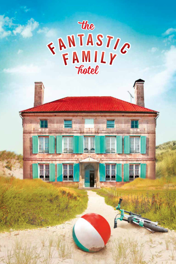 The Fantastic Family Hotel