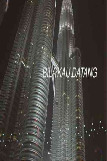 Bila Kau Datang Poster