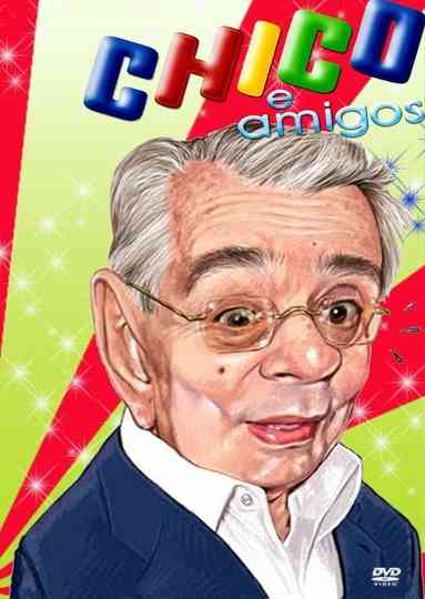 Chico e Amigos Poster