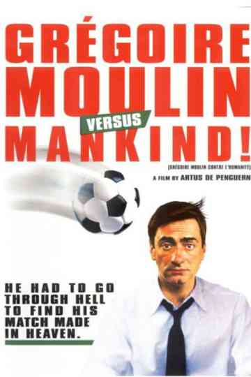 Gregoire Moulin vs Humanity Poster
