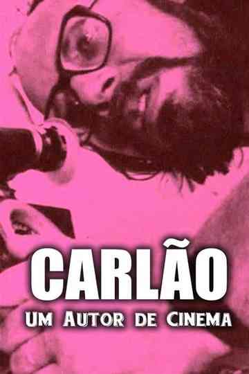 Carlão  Um Autor de Cinema Poster