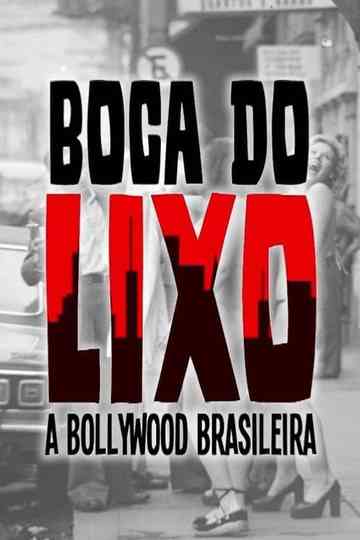 Boca do Lixo A Bollywood Brasileira Poster