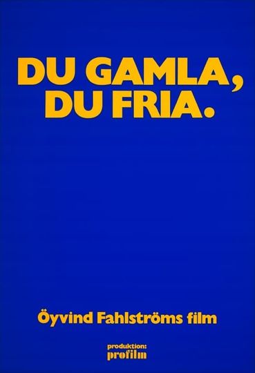 Du gamla du fria