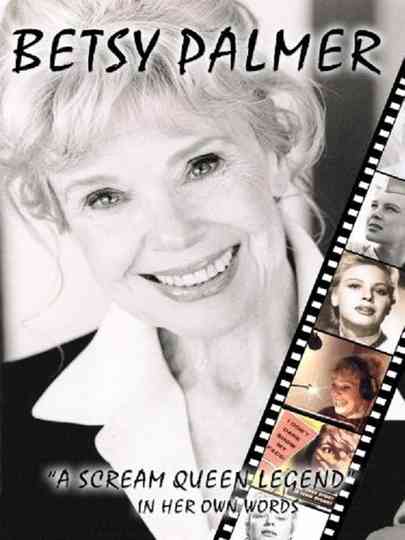 Betsy Palmer: A Scream Queen Legend Poster