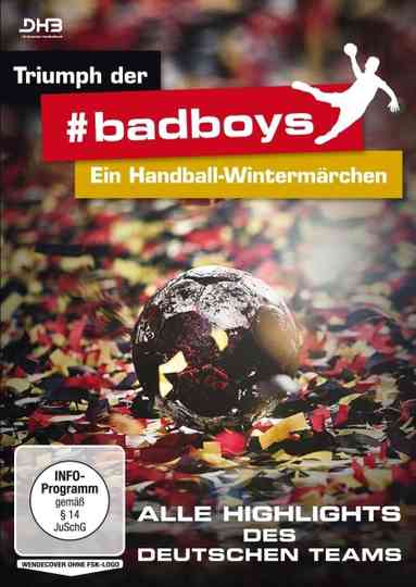 Triumph der badboys  Ein HandballWintermärchen Poster