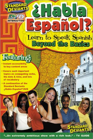 Habla Espanol Beyond the Basics The Standard Deviants