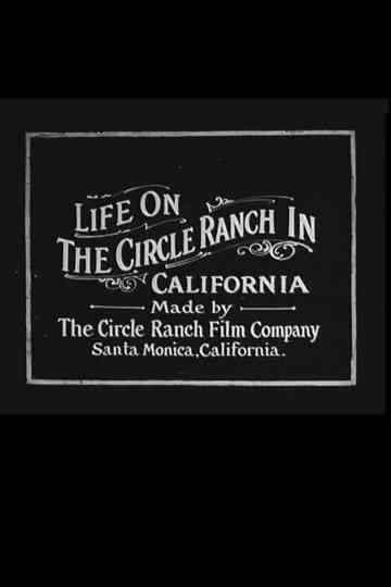 Life on the Circle Ranch in California Poster