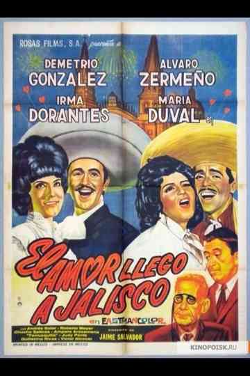 El amor llegó a Jalisco Poster