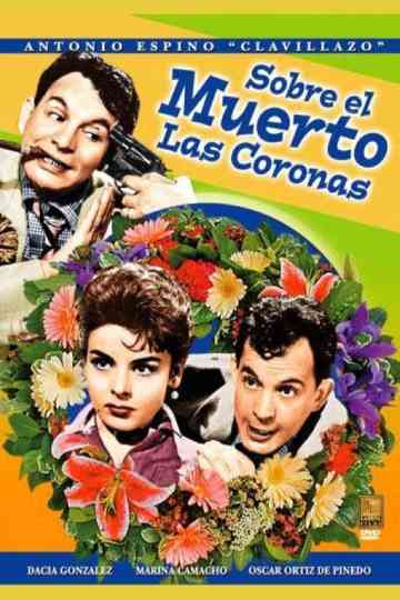 Sobre el muerto las coronas Poster