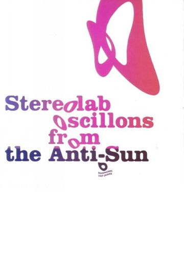 Stereolab: Oscillons From The Anti-Sun