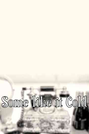 Some Like It Cold Poster