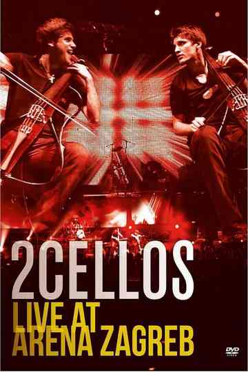 2CELLOS (Sulic & Hauser) Live at Arena Zagreb Poster
