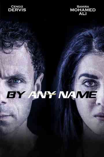 By Any Name Poster