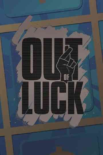 Out of Luck Poster