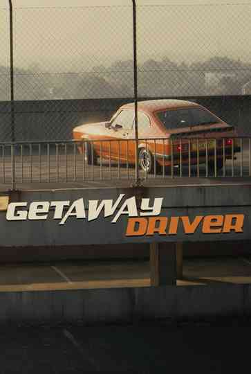Getaway Driver poster