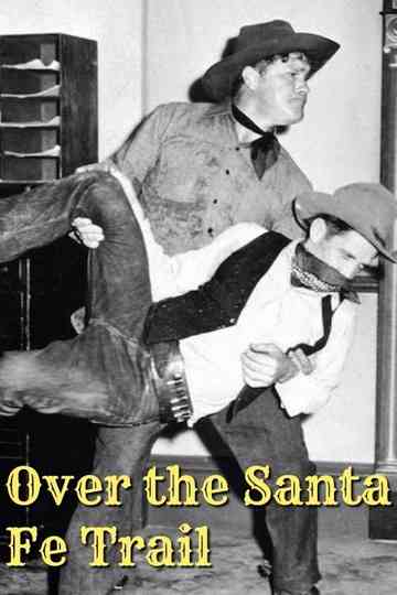 Over the Santa Fe Trail Poster
