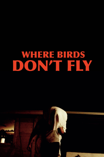 Where Birds Dont Fly